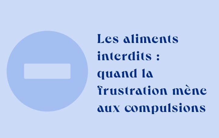 Aliment interdit frustration compulsion